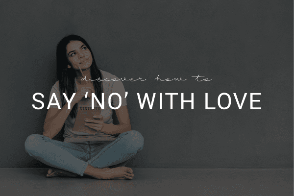 Say No With Love